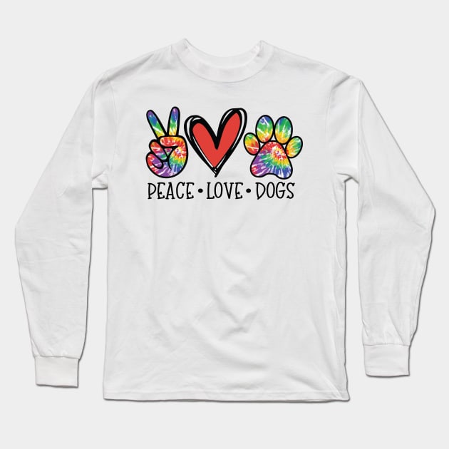 Peace, Love, Dogs Long Sleeve T-Shirt by SandiTyche